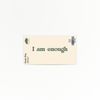 Affirmation | Enough | Quote Clings