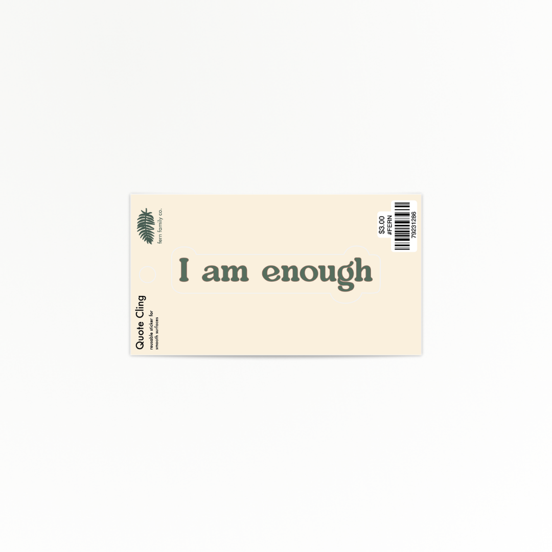 Affirmation | Enough | Quote Clings