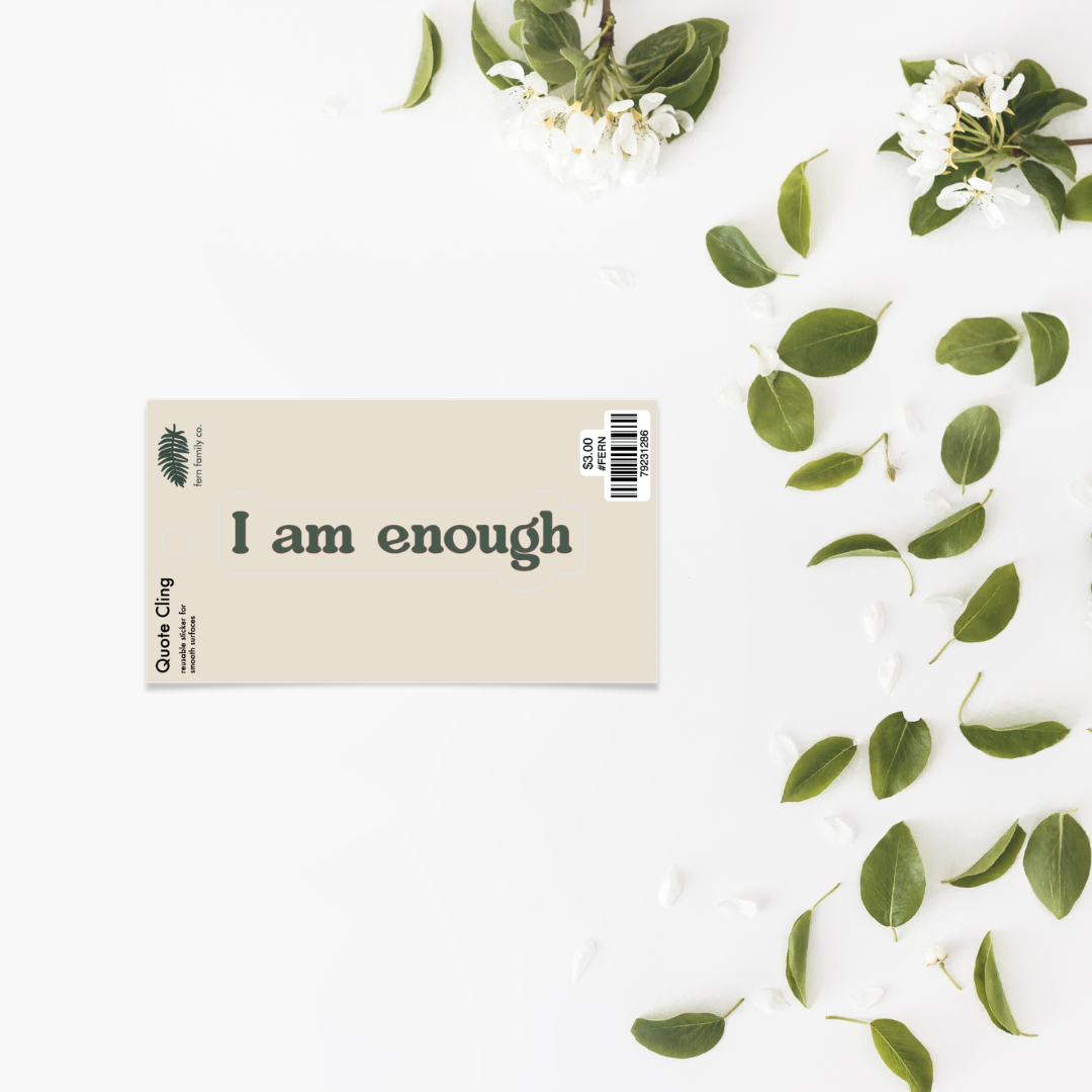 Affirmation | Enough | Quote Clings