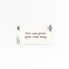 Uplifting | Grow | Quote Clings