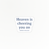 Faith | Heaven Cheering | Quote Clings