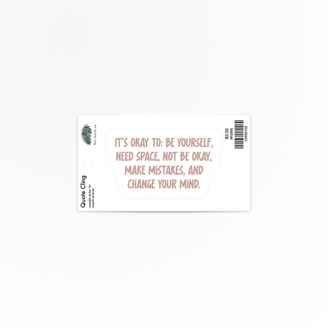 Uplifting | It's Okay | Quote Clings