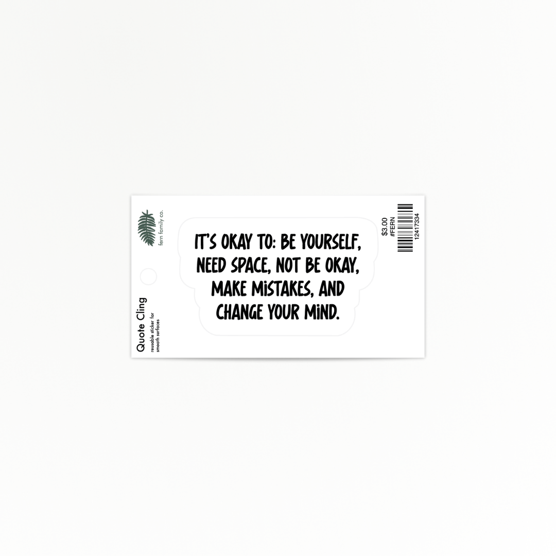 Uplifting | It's Okay | Quote Clings